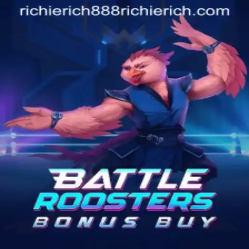 BattleRoostersBonusBuy Game Guide: An Exciting Journey with RICHIERICH888