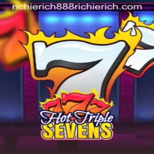 Discover the Thrills of HotTripleSevens with RICHIERICH888