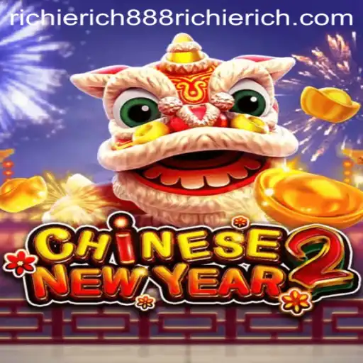 Experience the Excitement of CHINESENEWYEAR2 with RICHIERICH888