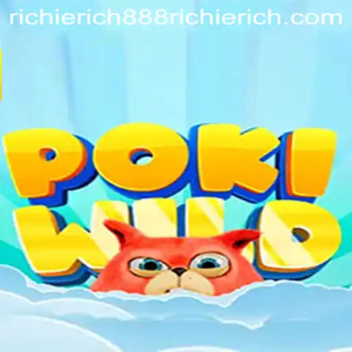 Discover PokiWild: An Exciting Adventure with RICHIERICH888