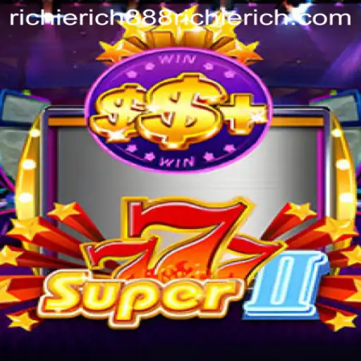 Unlock the Excitement with Super777II and RICHIERICH888