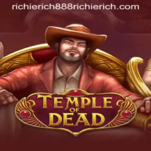 Exploring the Mystical Realm of TempleofDead with RICHIERICH888